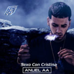 Anuel AA - Sexo Con Cristina